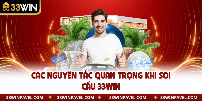 Các nguyên tắc quan trọng khi soi cầu 33WIN 