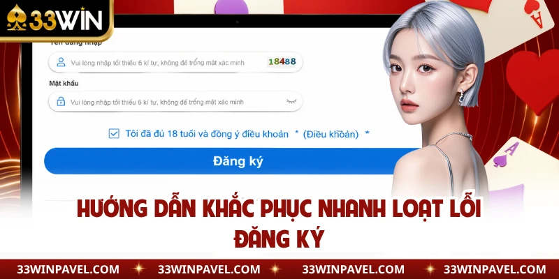 Hướng dẫn khắc phục nhanh loạt lỗi đăng ký