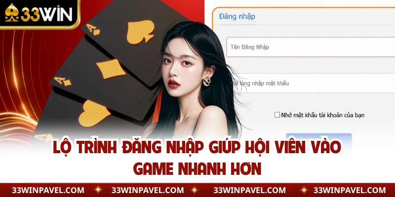 Lộ trình đăng nhập giúp hội viên vào game nhanh hơn 